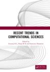 Image for Recent Trends in Computational Sciences: Proceedings of the Fourth Annual International Conference on Data Science, Machine Learning and Blockchain Technology (AICDMB 2023), Mysuru, India, 16-17 March 2023