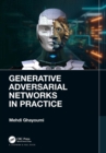 Image for Generative Adversarial Networks in Practice
