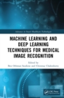 Image for Machine Learning and Deep Learning Techniques for Medical Image Recognition