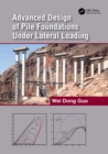 Image for Advanced Design of Pile Foundations Under Lateral Loading