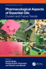 Image for Pharmacological Aspects of Essential Oils: Current and Future Trends