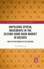 Image for Unfolding Spatial Movements in the Second-Hand Book Market in Kolkata: Notes on the Margins in the Boipara