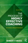 Image for The Process of Highly Effective Coaching: An Evidence-Based Framework
