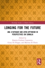 Image for Longing for the Future: Mal D&#39;Afrique and Afro-Optimism in Perspectives on Somalia