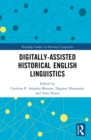 Image for Digitally-Assisted Historical English Linguistics