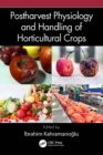 Image for Postharvest Physiology and Handling of Horticultural Crops