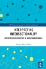 Image for Interpreting intersectionality: interpretative politics in metacommentaries