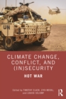Image for Climate Change, Conflict and (In)security: Hot War