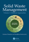 Image for Solid Waste Management. Volume 1 Chemical Approaches