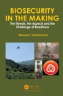Image for Biosecurity in the Making: The Threats, the Aspects and the Challenge of Readiness