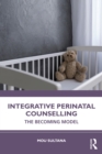 Image for Integrative Perinatal Counselling: The Becoming Model