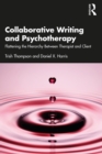 Image for Collaborative writing and psychotherapy: flattening the hierarchy between therapist and client
