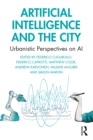 Image for Artificial Intelligence and the City: Urbanistic Perspectives on AI