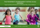 Image for The Movement Environment Rating Scale (MOVERS): Supporting Physical Development and Movement Play in Early Childhood