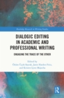 Image for Dialogic Editing in Academic and Professional Writing: Engaging the Trace of the Other