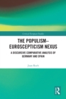 Image for The Populism-Euroscepticism Nexus: A Discursive Comparative Analysis of Germany and Spain