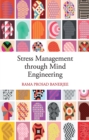 Image for Stress management through mind engineering