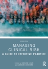 Image for Managing Clinical Risk: A Guide to Effective Practice