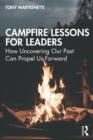 Image for Campfire Lessons for Leaders: How Uncovering Our Past Can Propel Us Forward