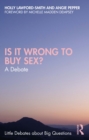 Image for Is It Wrong to Buy Sex?: A Debate