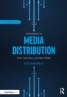 Image for Introduction to Media Distribution: Film, Television, and New Media
