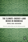 Image for The Climate-Energy-Land Nexus in Indonesia: Biofuel, REDD+ and Biochar