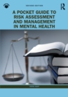 Image for A Pocket Guide to Risk Assessment and Management in Mental Health