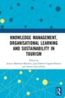 Image for Knowledge management, organisational learning and sustainability in tourism