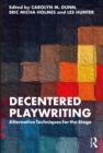 Image for Decentered Playwriting: Alternative Techniques for the Stage