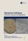 Image for Bacterial Cellulose: Production, Scale-Up, and Applications