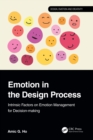 Image for Emotion in the Design Process: Intrinsic Factors on Emotion Management for Decision-Making
