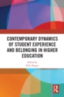 Image for Contemporary dynamics of student experience and belonging in higher education