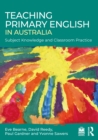 Image for Teaching Primary English in Australia: Subject Knowledge and Classroom Practice