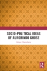 Image for Socio-Political Ideas of Aurobindo Ghose