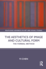 Image for The Aesthetics of Image and Cultural Form: The Formal Method