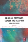 Image for Kala Pani Crossings, Gender and Diaspora: Indian Perspectives