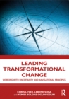 Image for Leading Transformational Change: Working With Uncertainty and Navigational Principles