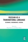 Image for Russian as a Transnational Language: Resonance, Remembrance, Renewal