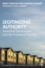 Image for Legitimizing Authority: American Government and the Promise of Equality
