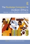 Image for The Routledge companion to Indian ethics: women, justice, bioethics and ecology