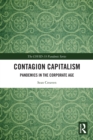 Image for Contagion Capitalism: Pandemics in the Corporate Age