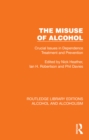 Image for The Misuse of Alcohol: Crucial Issues in Dependence Treatment and Prevention