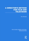 Image for A Director&#39;s Method for Film and Television