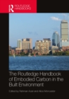 Image for The Routledge Handbook of Embodied Carbon in the Built Environment
