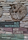 Image for Old Materials, New Climate: Traditional Building Materials in a Changing World