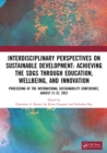 Image for Interdisciplinary Perspectives on Sustainable Development: Achieving the SDGs Through Education, Wellbeing, and Innovation