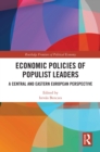 Image for Economic Policies of Populist Leaders: A CEE Perspective