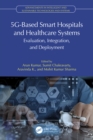 Image for 5G-Based Smart Hospitals and Healthcare Systems: Evaluation, Integration, and Deployment