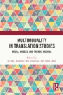Image for Multimodality in Translation Studies: Media, Models, and Trends in China