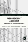 Image for Phenomenology and QBism: New Approaches to Quantum Mechanics